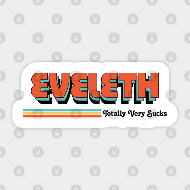 Eveleth - Totally Very Sucks Sticker by Vansa Design